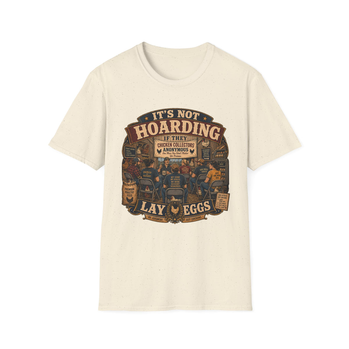 Chicken Collectors Anonymous T-Shirt — It's Not Hoarding If They Lay Eggs Tee