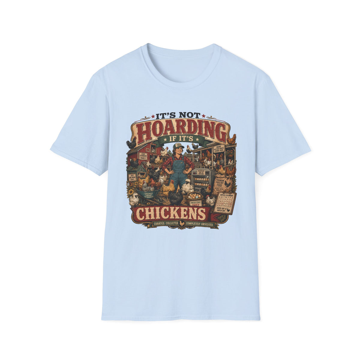 It's Not Hoarding If It's Chickens T-Shirt — Curated Collected Obsessed Tee