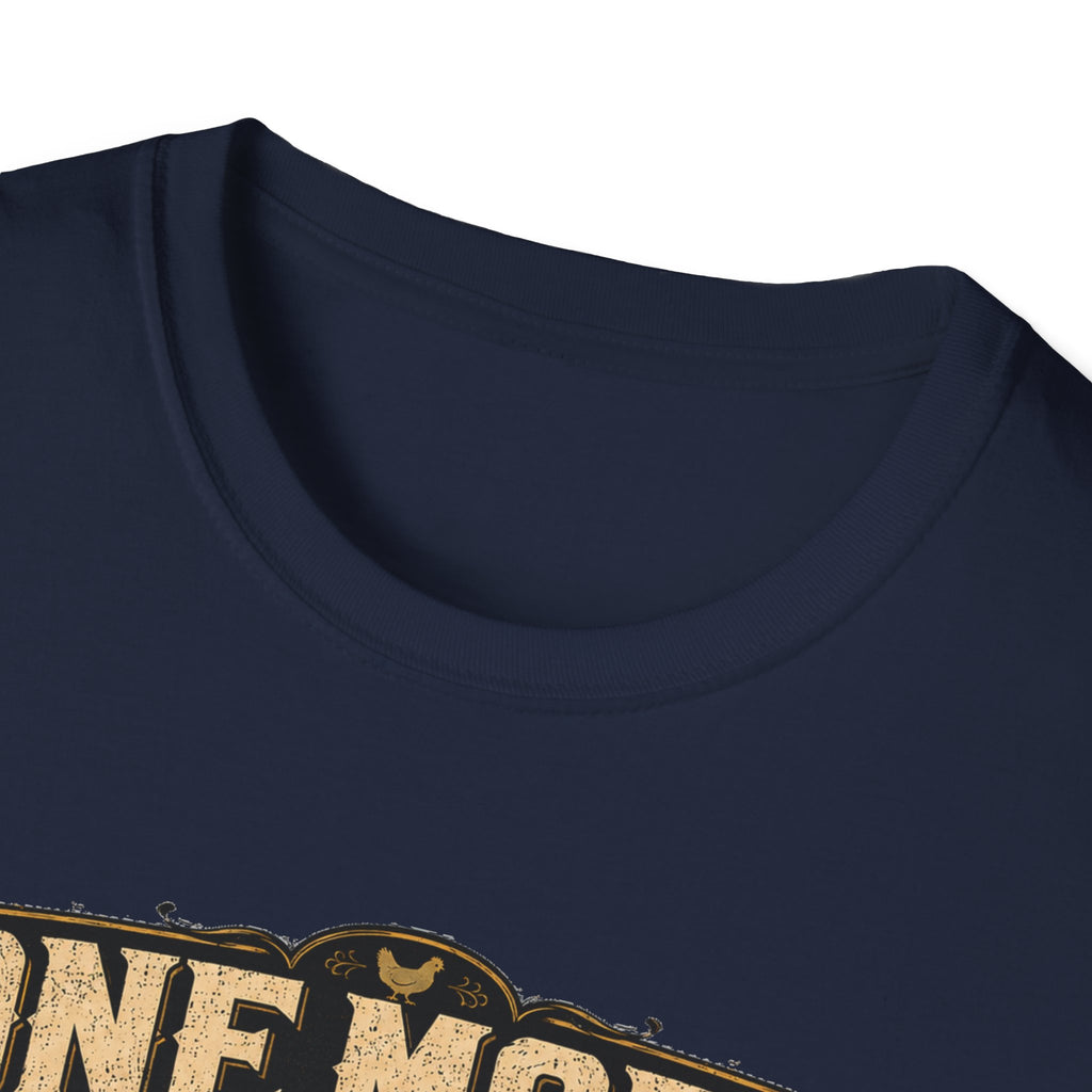 One More Incubator Won't Matter T-Shirt — Funny Hatching Addict Tee