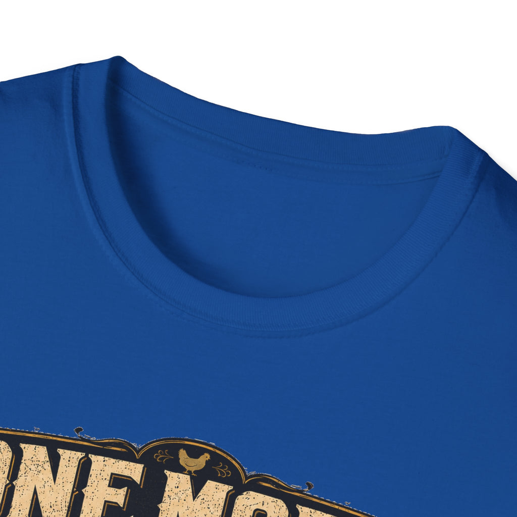 One More Incubator Won't Matter T-Shirt — Funny Hatching Addict Tee