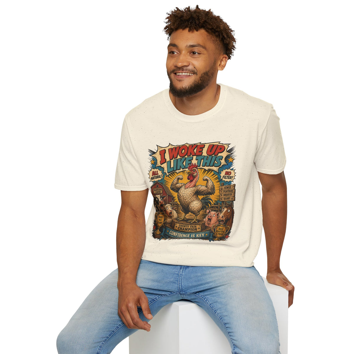 I Woke Up Like This Confidence T-Shirt — Naked Neck Rooster Tee