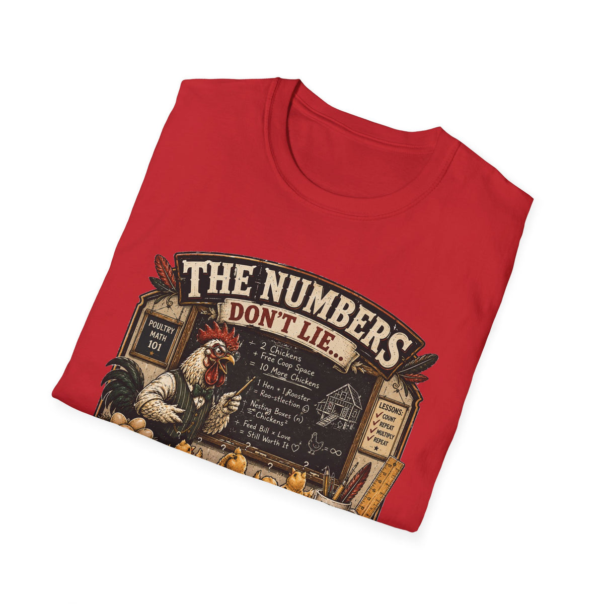 The Numbers Don't Lie They Multiply T-Shirt — Poultry Math 101 Tee
