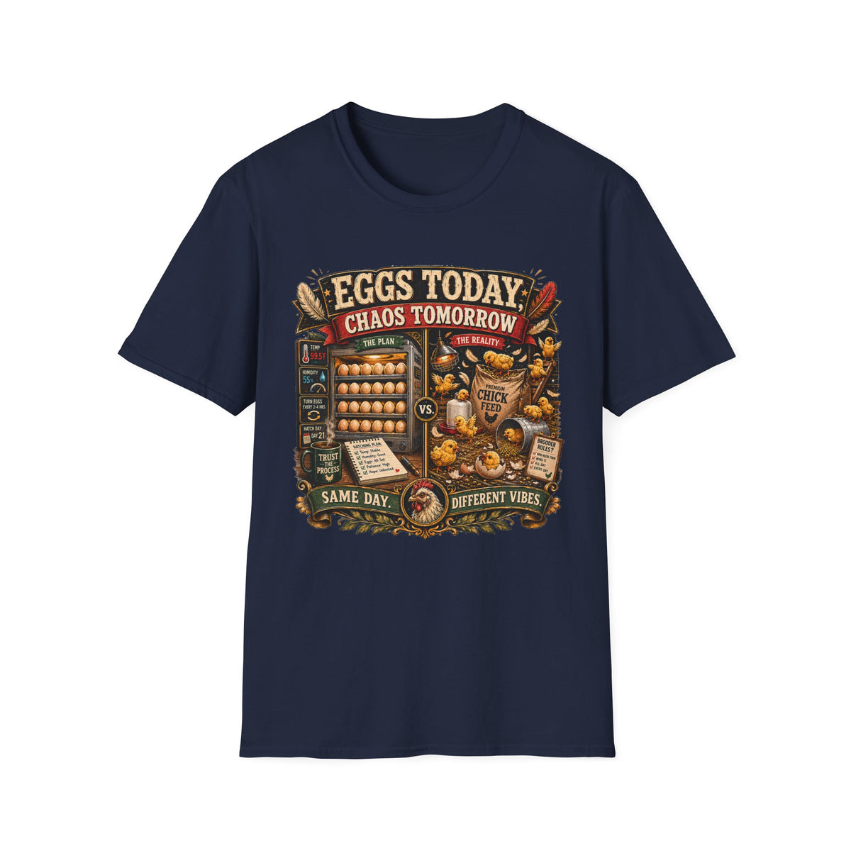 Eggs Today Chaos Tomorrow Hatching T-Shirt — Funny Incubator Season Tee