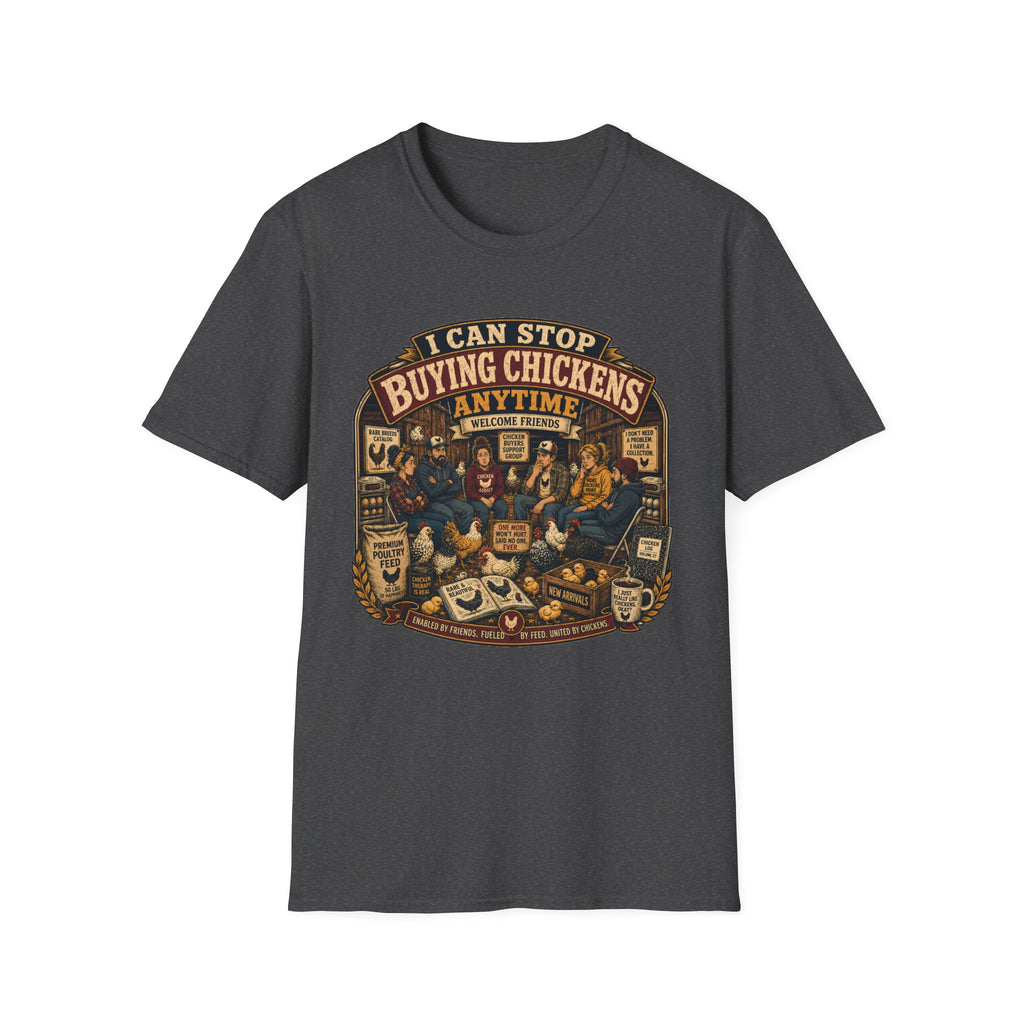 I Can Stop Buying Chickens Anytime T-shirt, photo 7