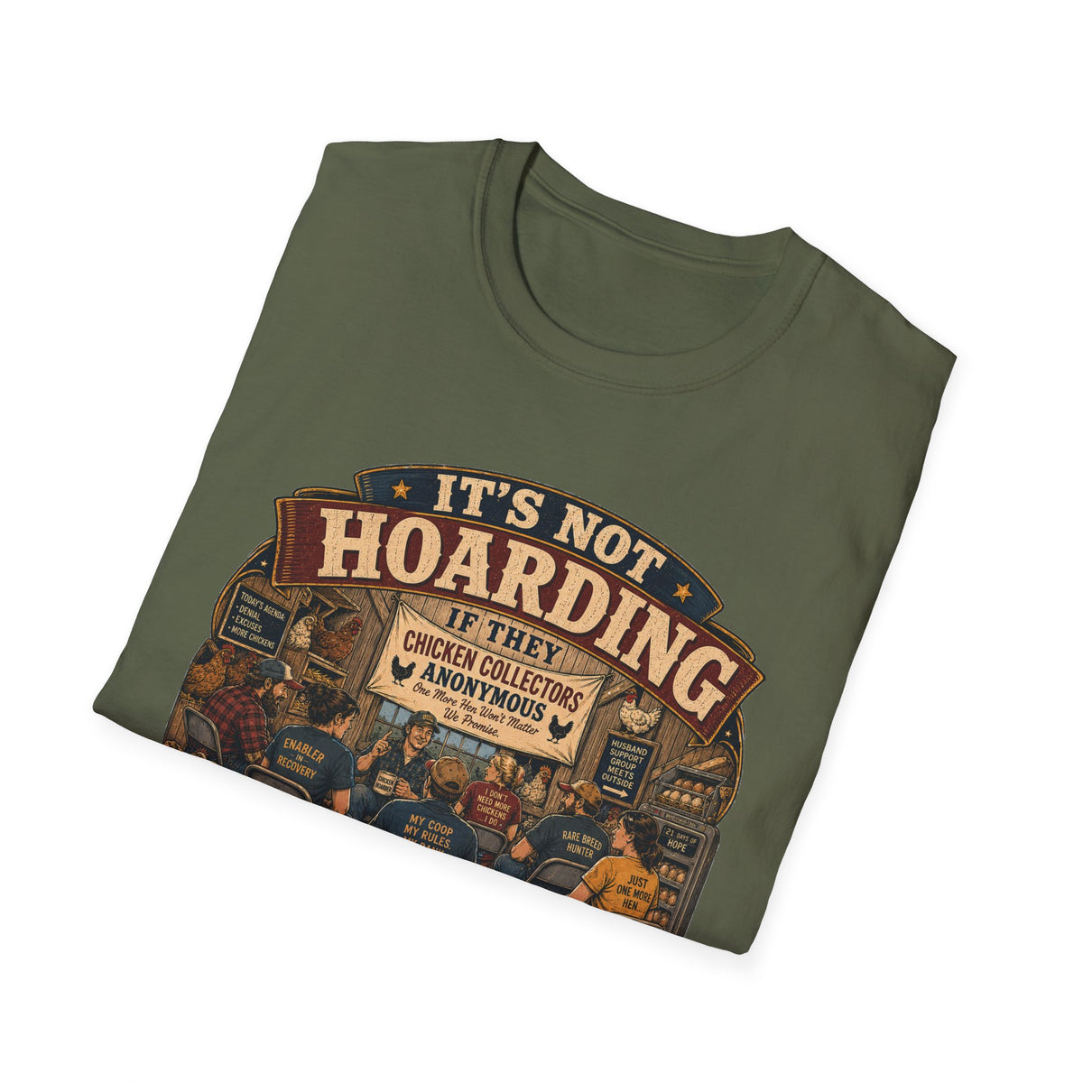 Chicken Collectors Anonymous T-Shirt — It's Not Hoarding If They Lay Eggs Tee