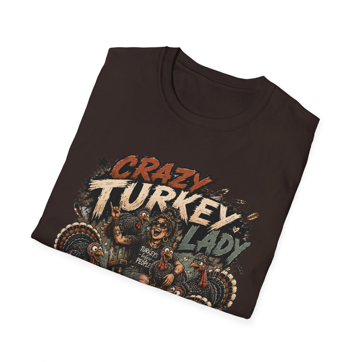 Crazy Turkey Lady Grunge Tee — Turkeys Before People