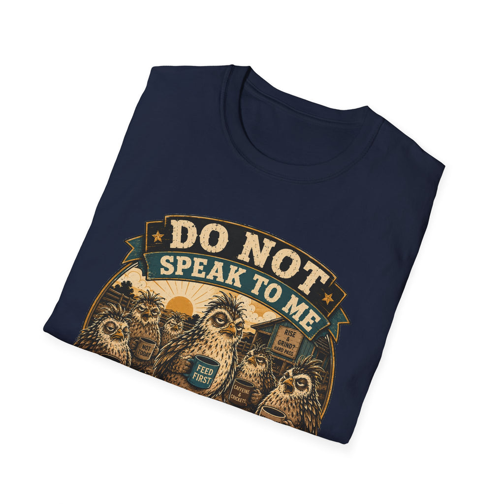 Do Not Speak to Me Before Feed Time Quail T-Shirt — Grumpy Quail Farmer Graphic Tee