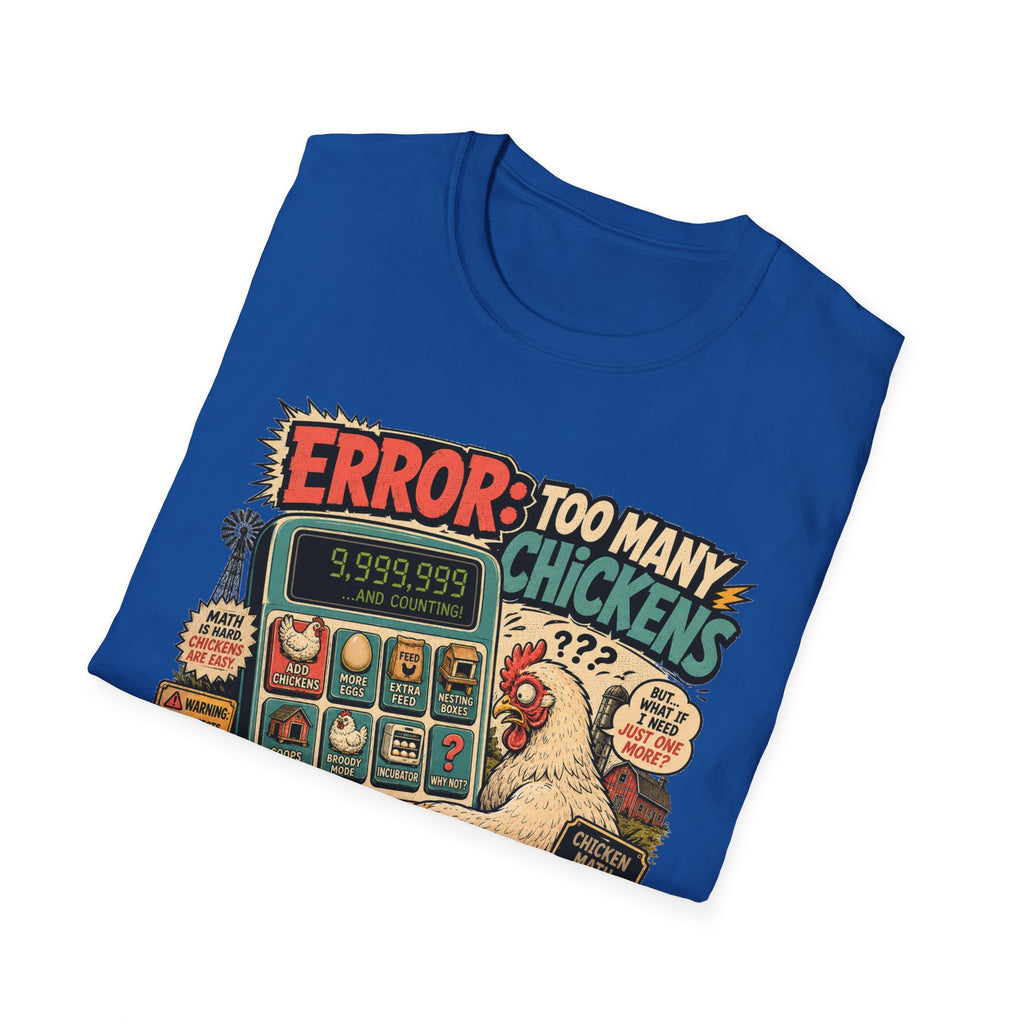 Too Many Chickens Error T-Shirt — Chicken Math Calculator Tee