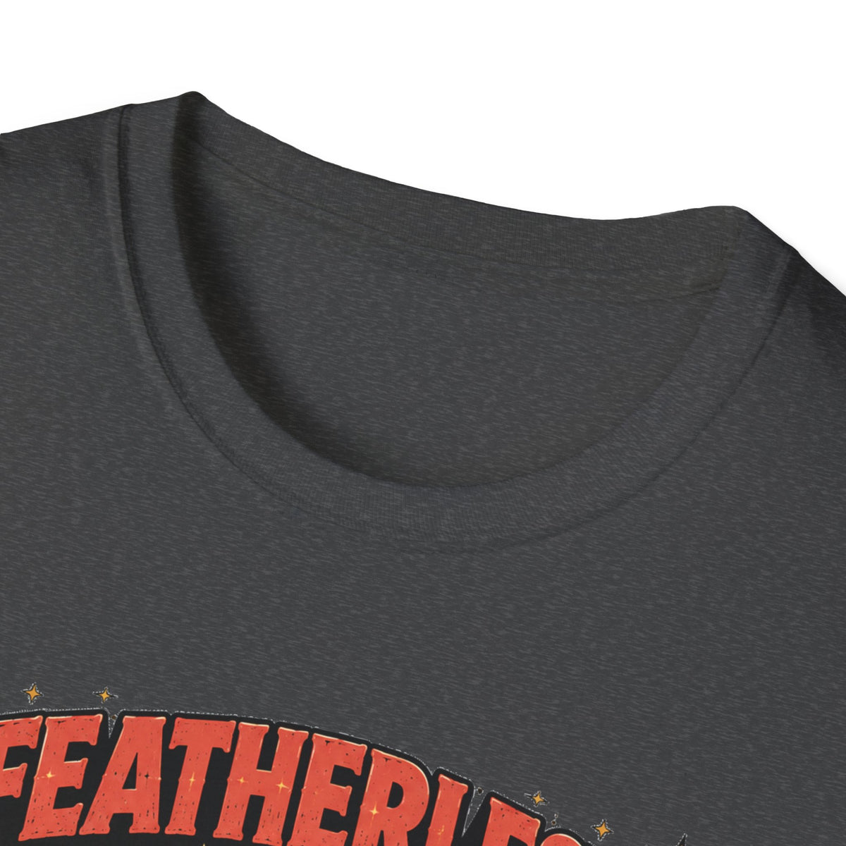 Featherless is Fearless Fashion Show T-Shirt — Fashion Show Rooster Tee