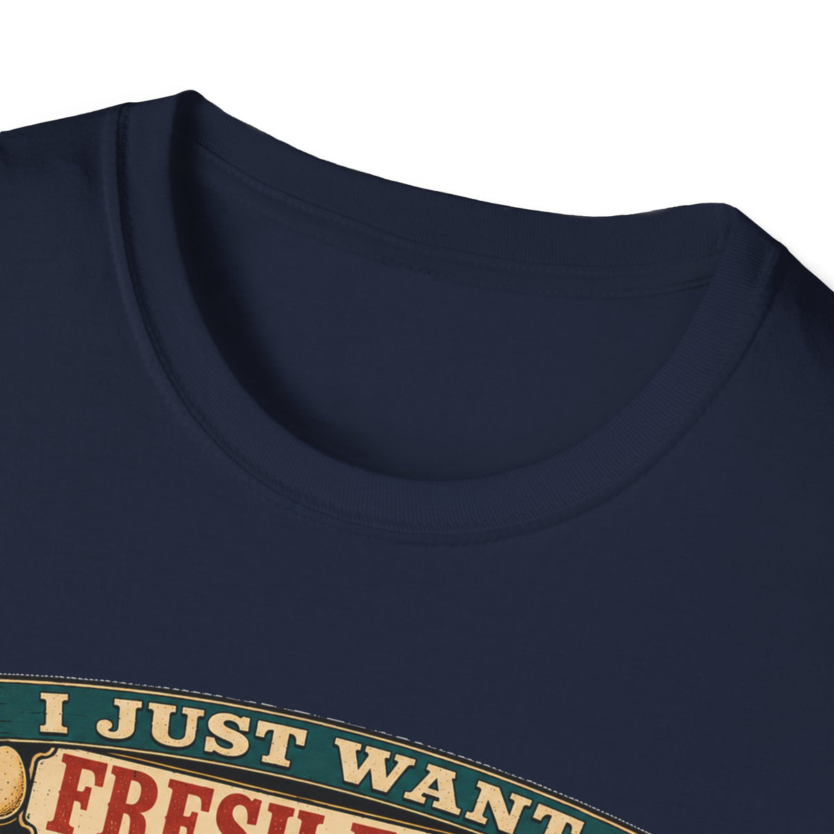 I Just Want Fresh Eggs T-Shirt — It Escalated Quickly Graphic Tee