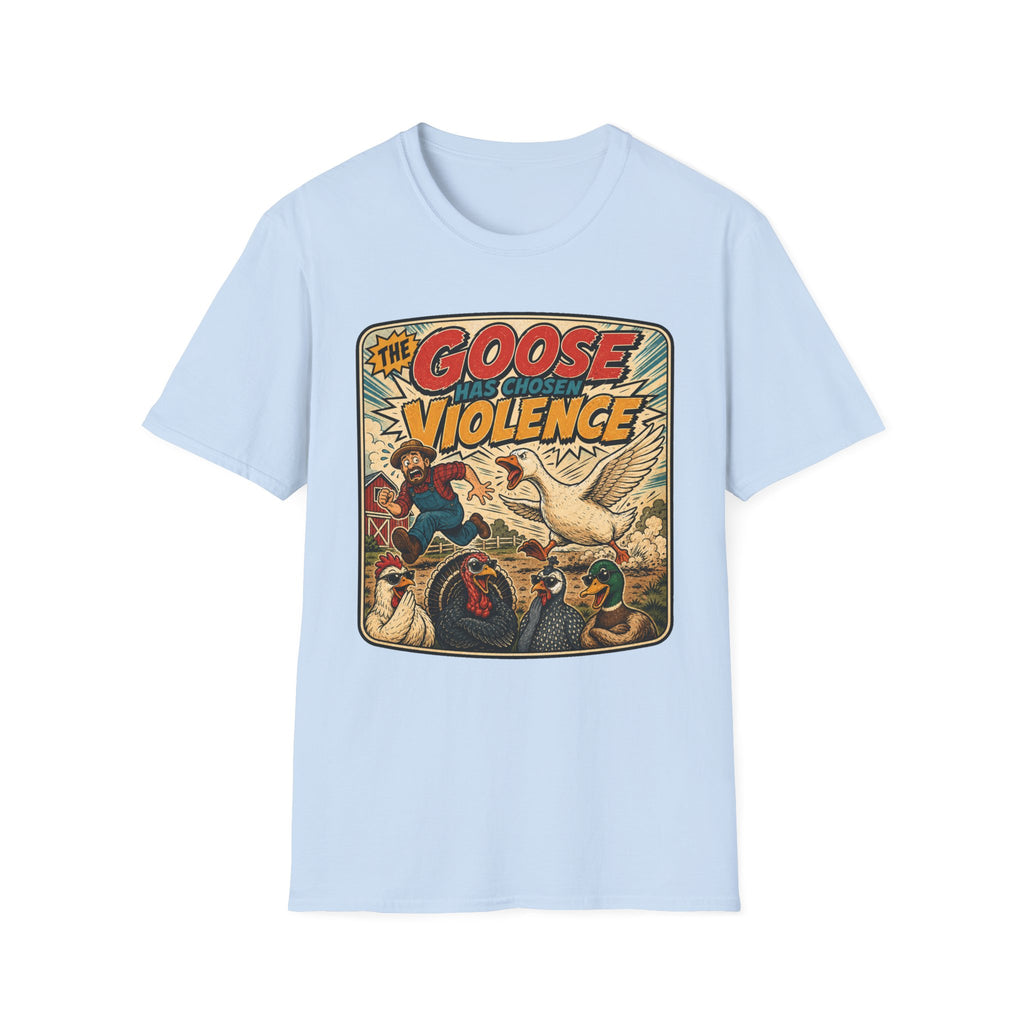 The Goose Has Chosen Violence T-shirt, photo 8