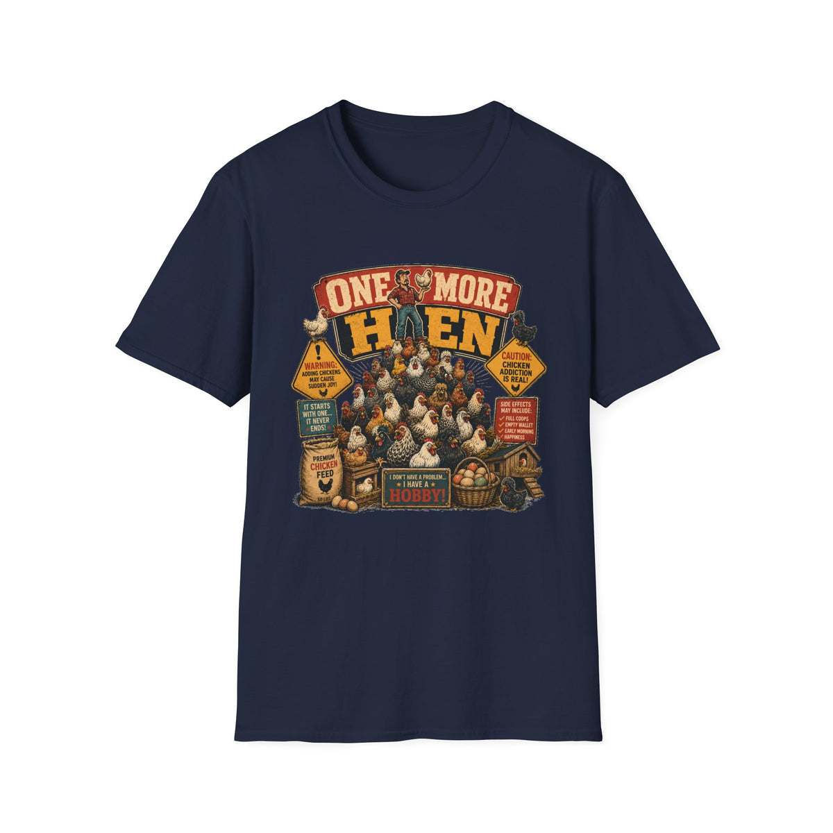 One More Hen T-Shirt — I Have a Hobby Graphic Tee