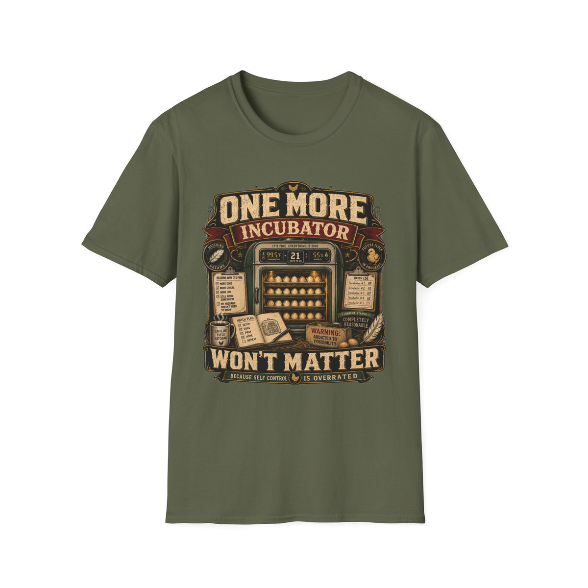 One More Incubator Won't Matter T-shirt, photo 6