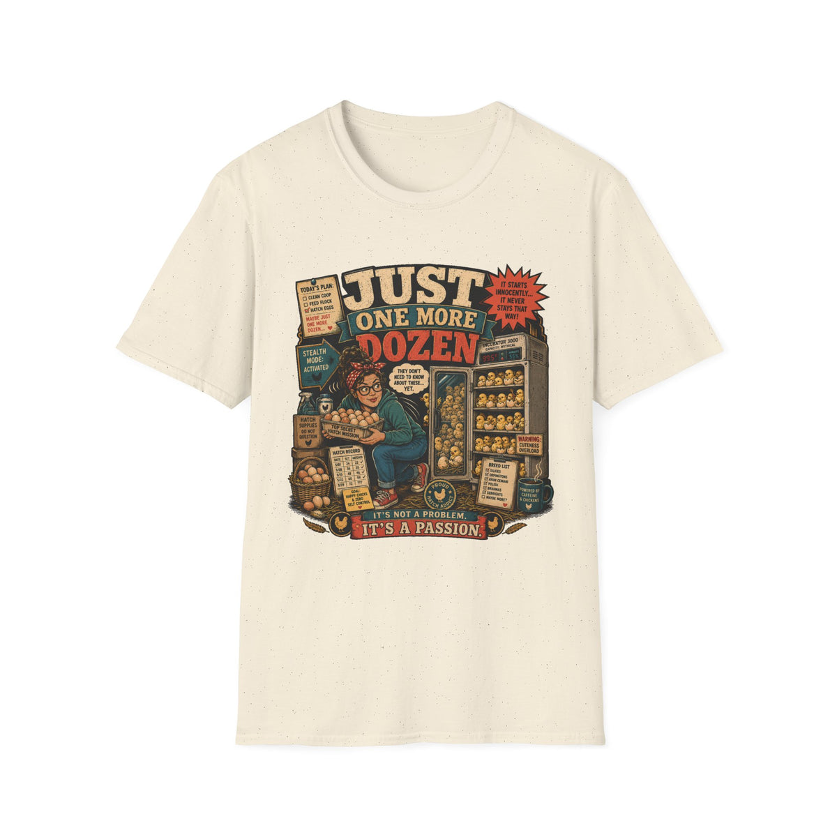 Just One More Dozen Hatch Mission T-Shirt — Funny Chicken Hoarder Tee