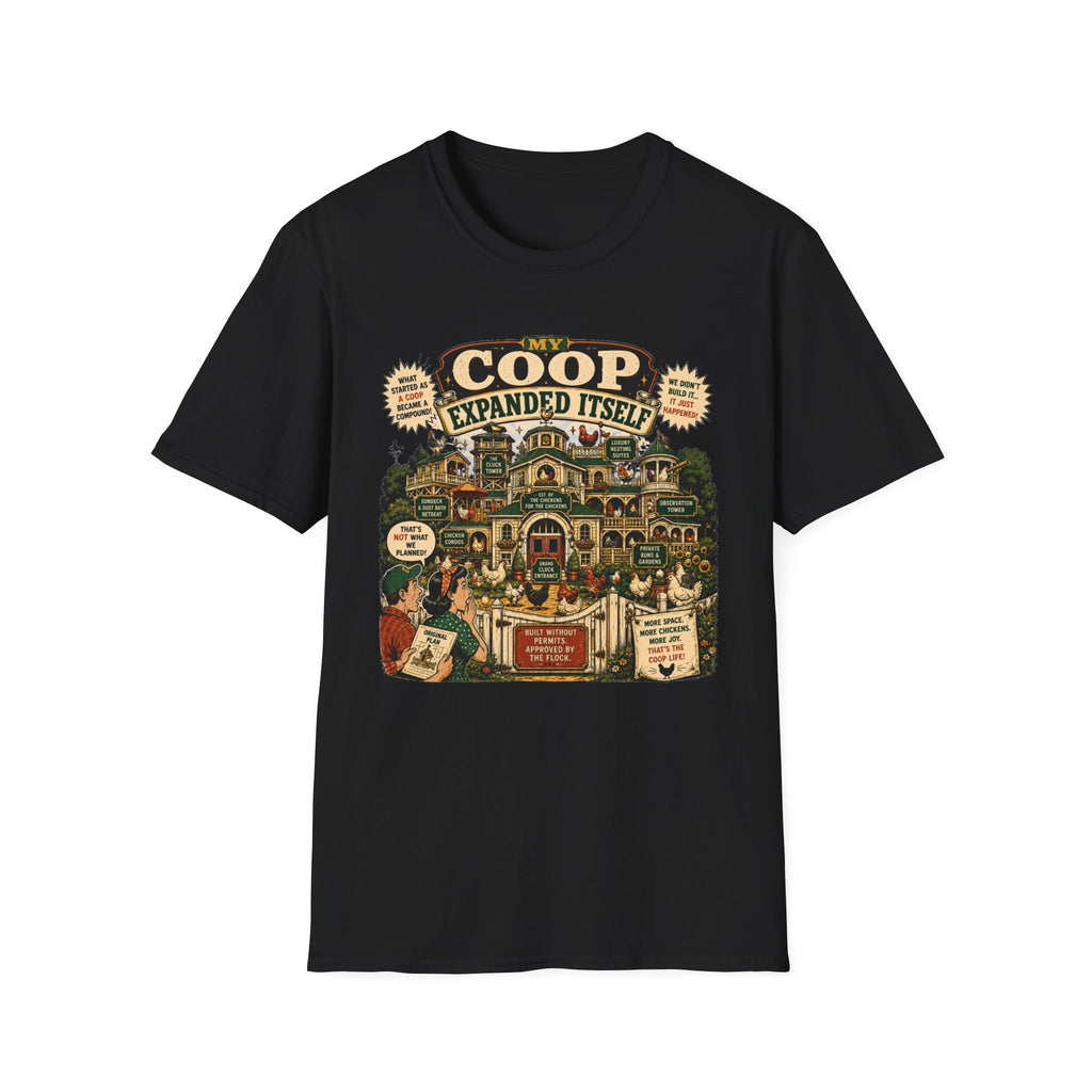My Coop Expanded Itself T-Shirt — We Didn't Plan This Graphic Tee