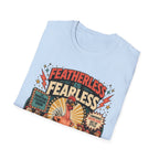 Featherless is Fearless Fashion Show T-Shirt — Fashion Show Rooster Tee