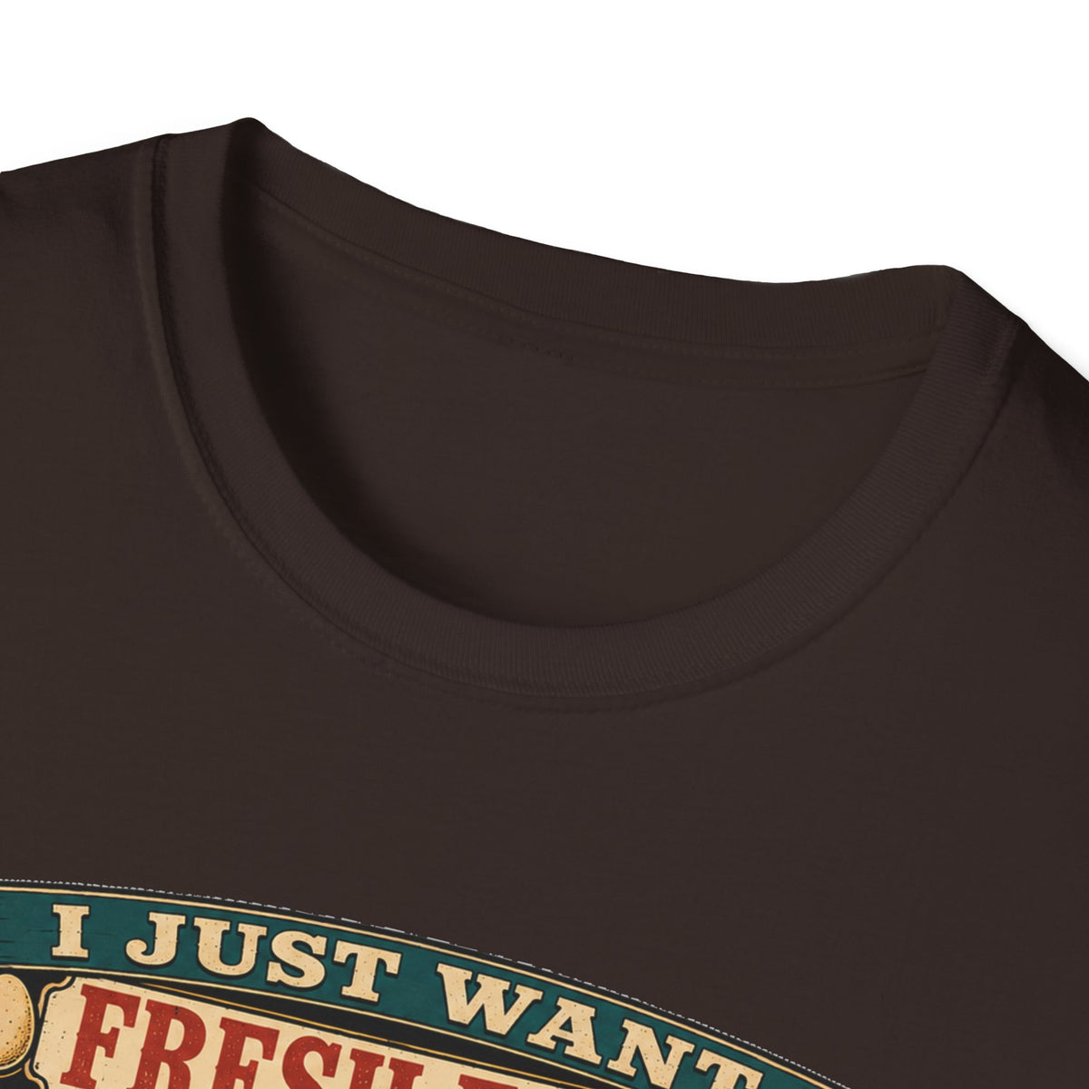 I Just Want Fresh Eggs T-Shirt — It Escalated Quickly Graphic Tee