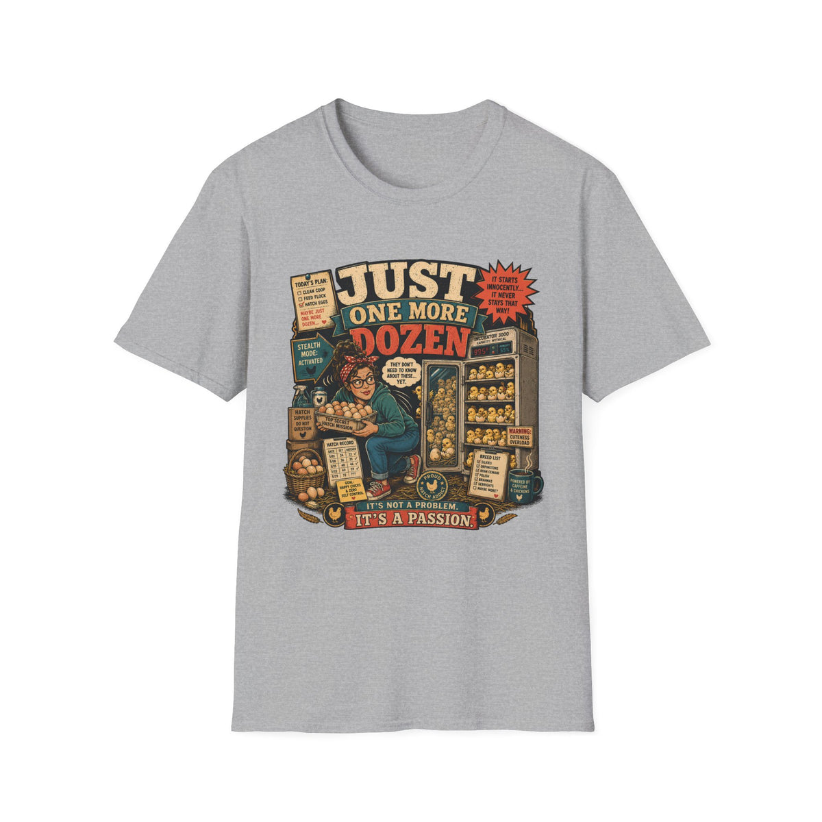 Just One More Dozen Hatch Mission T-Shirt — Funny Chicken Hoarder Tee