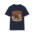 Too Fast for Thanksgiving Turkey T-shirt, photo 6