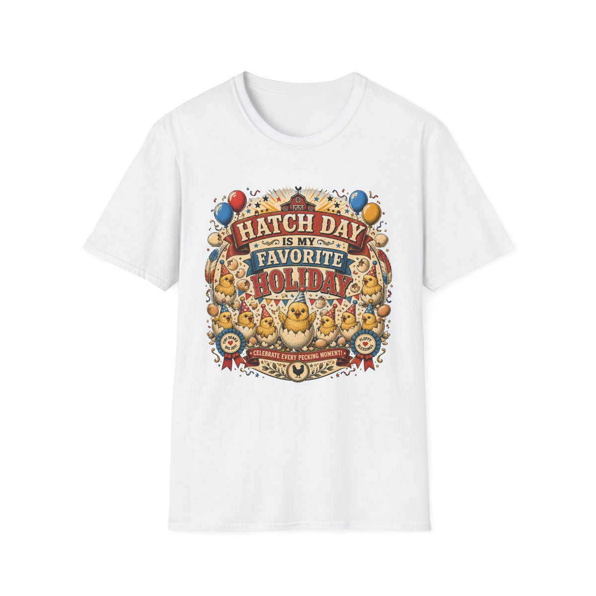Hatch Day Is My Favorite Holiday T-Shirt — Cute Fluffy Chicks Tee