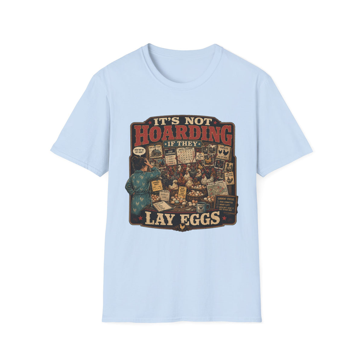It's Not Hoarding If They Lay Eggs T-shirt, photo 8
