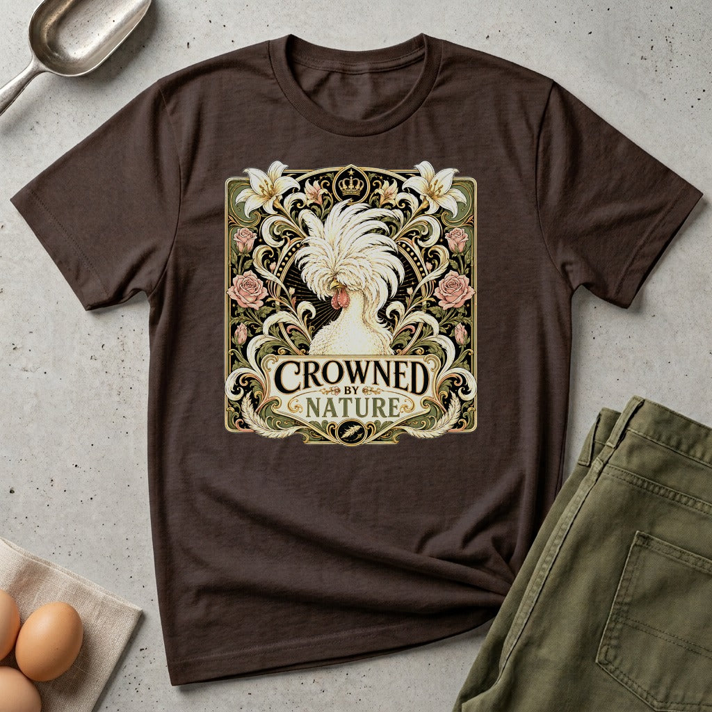 Crowned by Nature Polish Chicken T-shirt by FeatherPunk