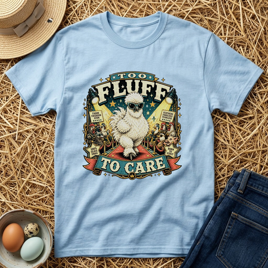 Too Fluff Silkie Chicken T-shirt by FeatherPunk