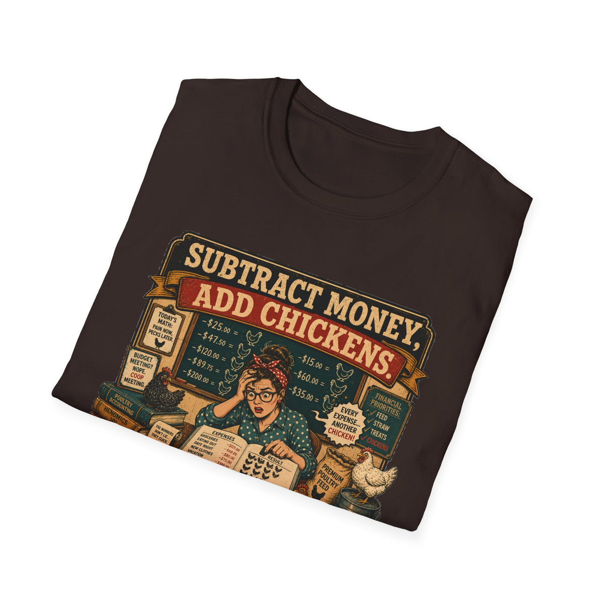 Subtract Money Add Chickens T-Shirt — Chicken Math Budget Tee