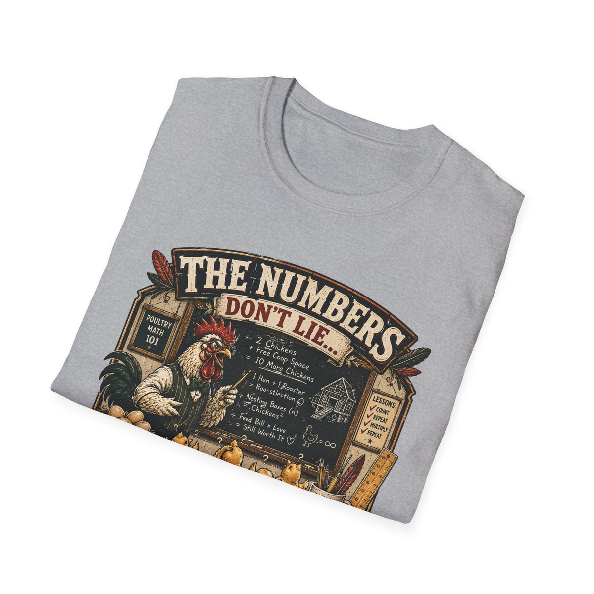 The Numbers Don't Lie They Multiply T-Shirt — Poultry Math 101 Tee