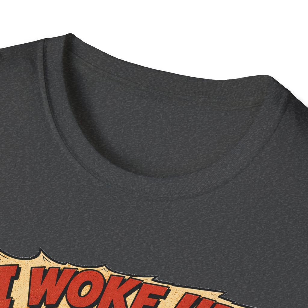 I Woke Up Like This Confidence T-Shirt — Naked Neck Rooster Tee