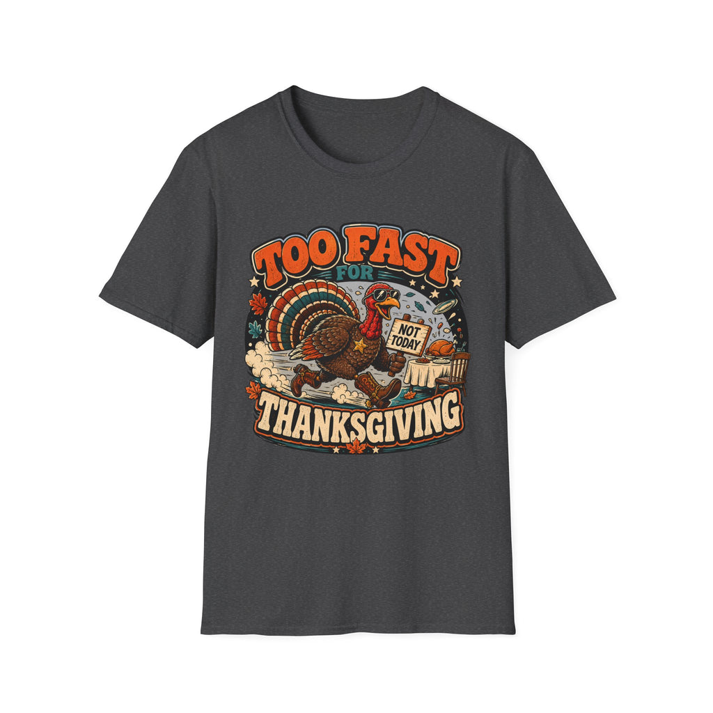 Too Fast for Thanksgiving Turkey T-shirt, photo 8