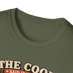 The Coop Said It Needed Friends T-Shirt — Mission Accomplished Tee