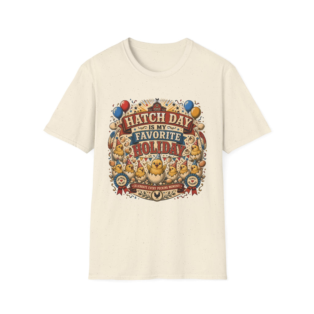 Hatch Day Is My Favorite Holiday T-Shirt — Cute Fluffy Chicks Tee