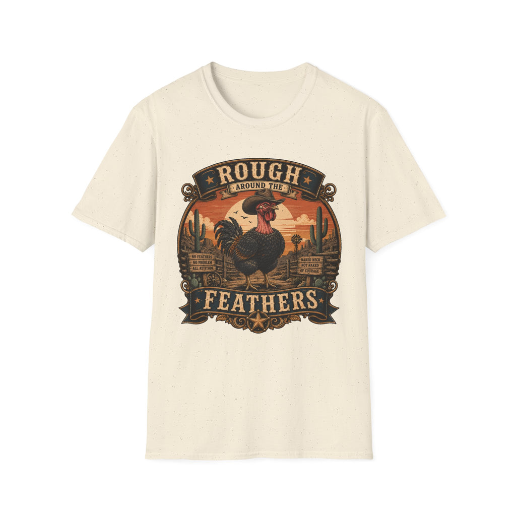Rough Feathers and Desert Pride Naked Neck T-Shirt — Untamed Spirit Rooster Tee