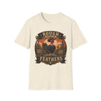 Rough Feathers and Desert Pride Naked Neck T-Shirt — Untamed Spirit Rooster Tee