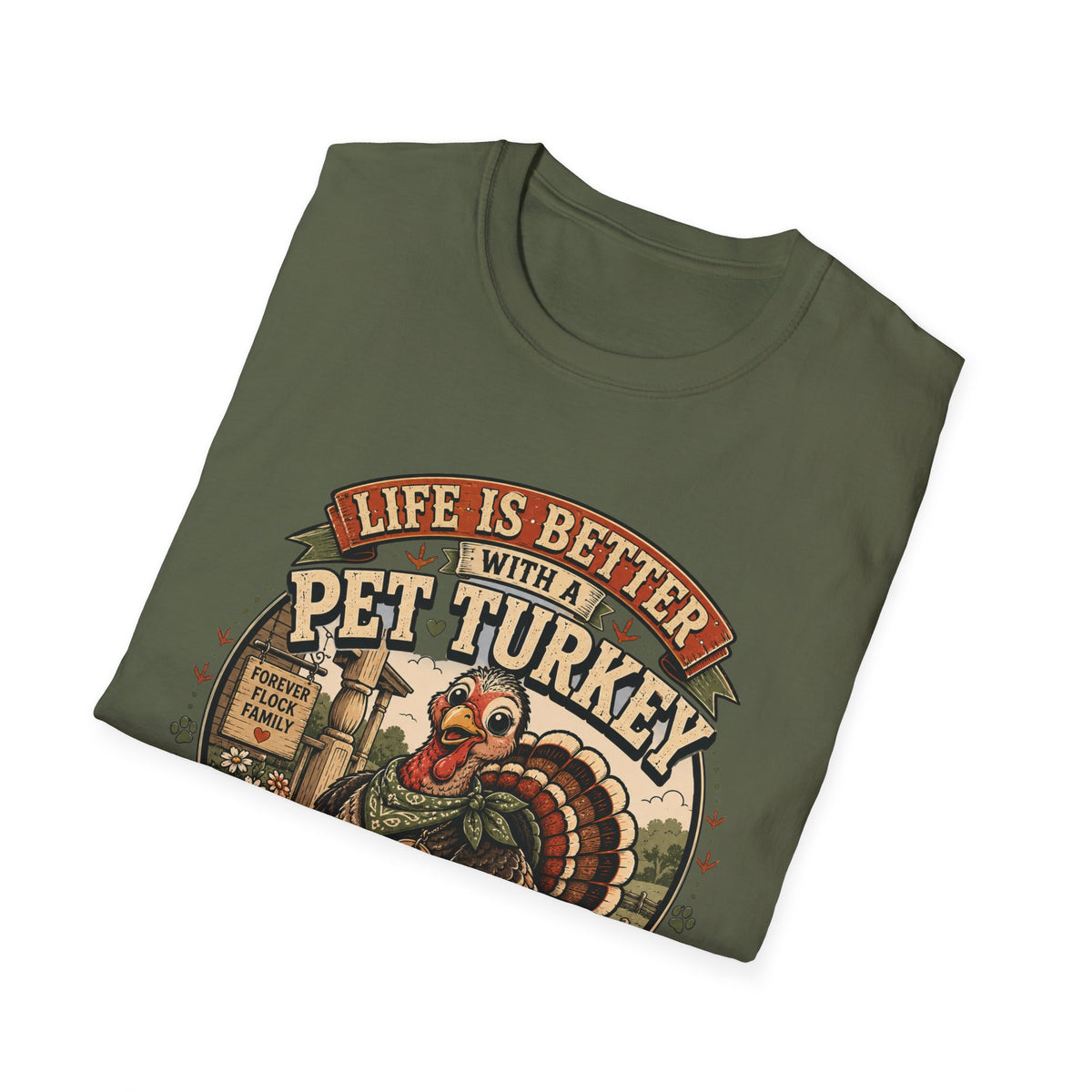 Life Is Better With a Pet Turkey Tee — Forever Flock Family