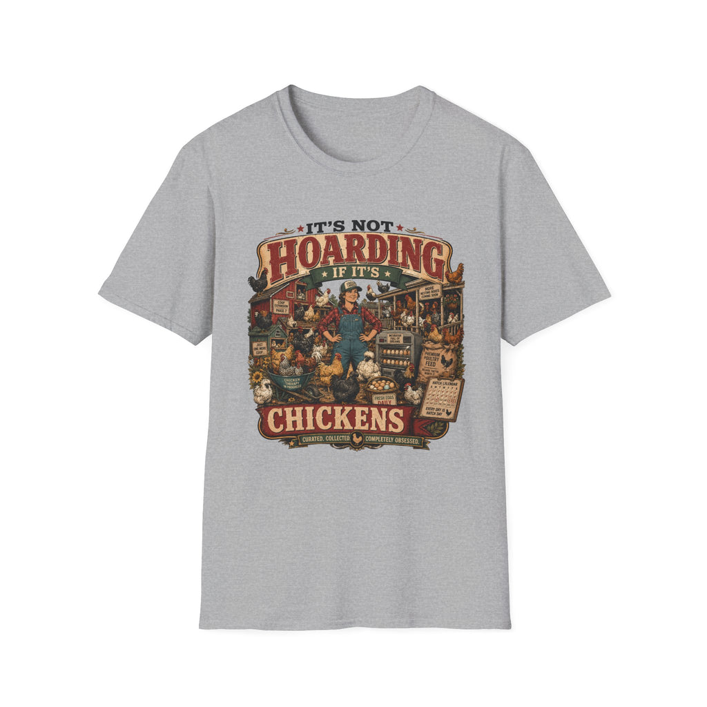 It's Not Hoarding If It's Chickens T-Shirt — Curated Collected Obsessed Tee