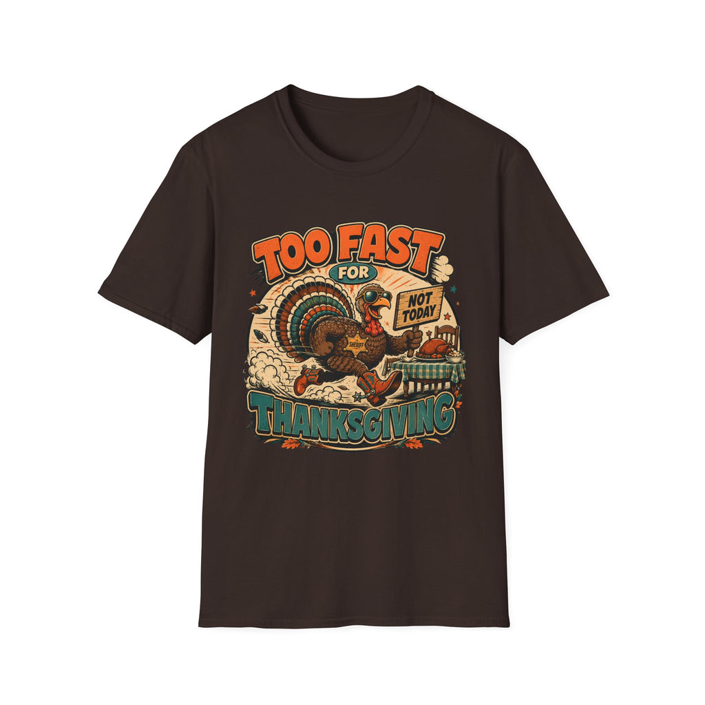 Too Fast for Thanksgiving Turkey T-shirt, photo 4