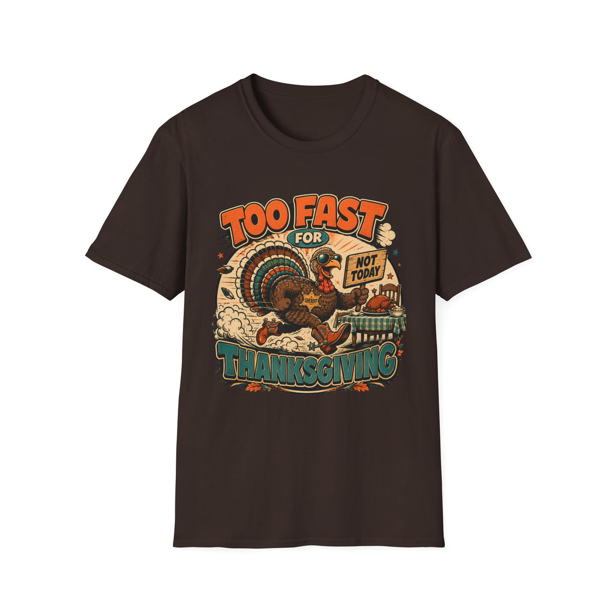 Too Fast for Thanksgiving Turkey T-shirt, photo 4