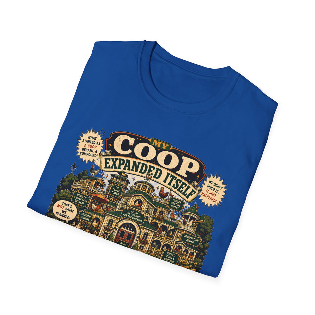 My Coop Expanded Itself T-Shirt — We Didn't Plan This Graphic Tee