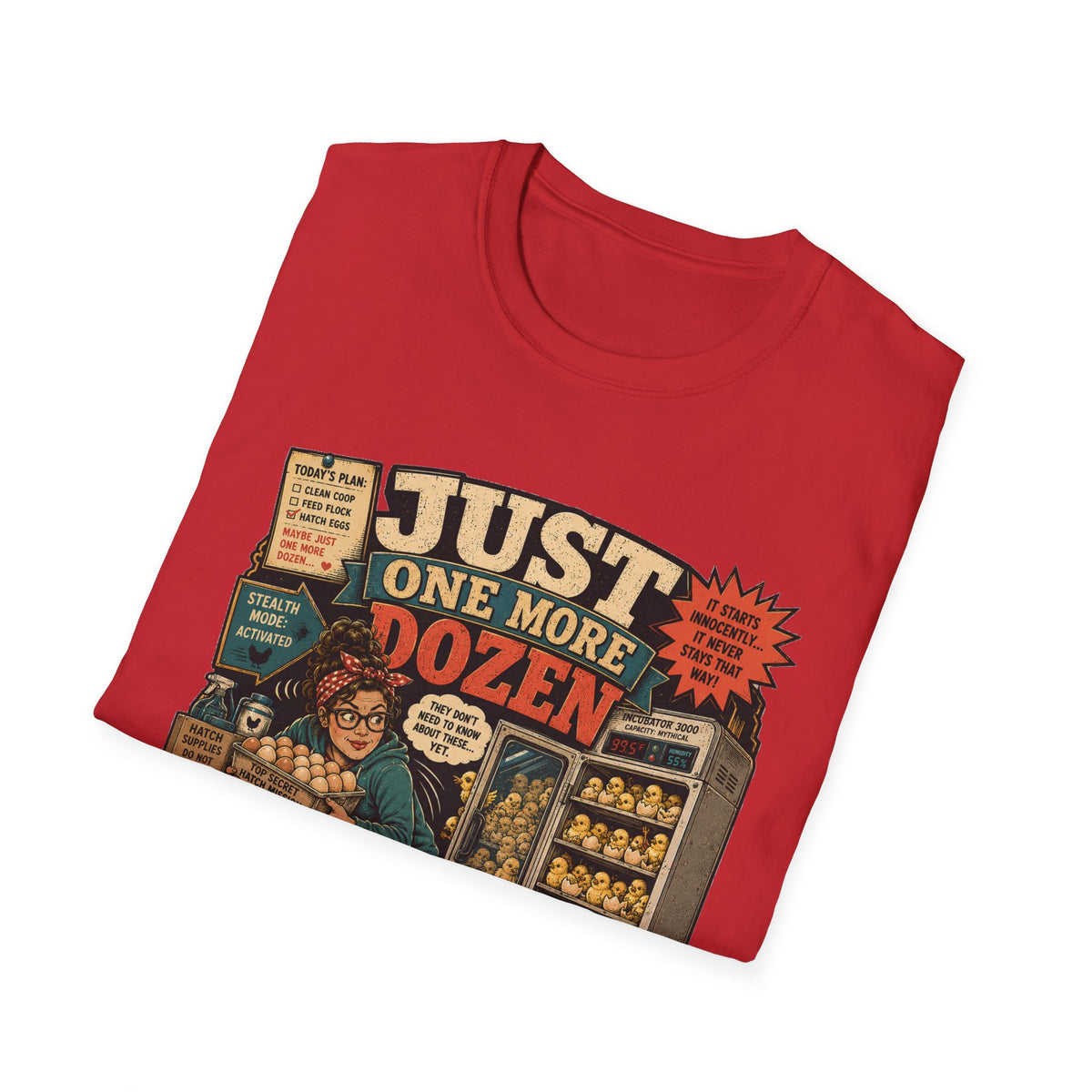 Just One More Dozen Hatch Mission T-Shirt — Funny Chicken Hoarder Tee