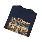 The Coop Said It Needed Friends T-Shirt — Mission Accomplished Tee
