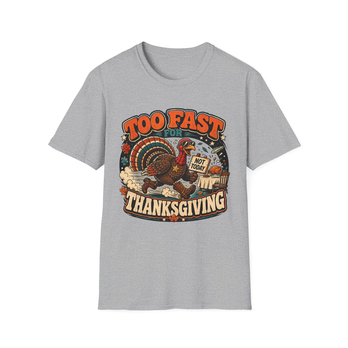 Too Fast for Thanksgiving Turkey T-shirt, photo 5
