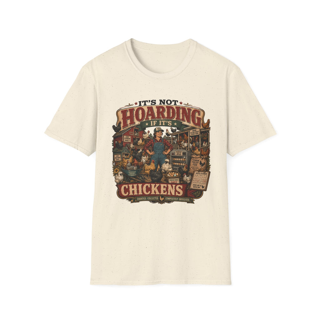 It's Not Hoarding If It's Chickens T-Shirt — Curated Collected Obsessed Tee