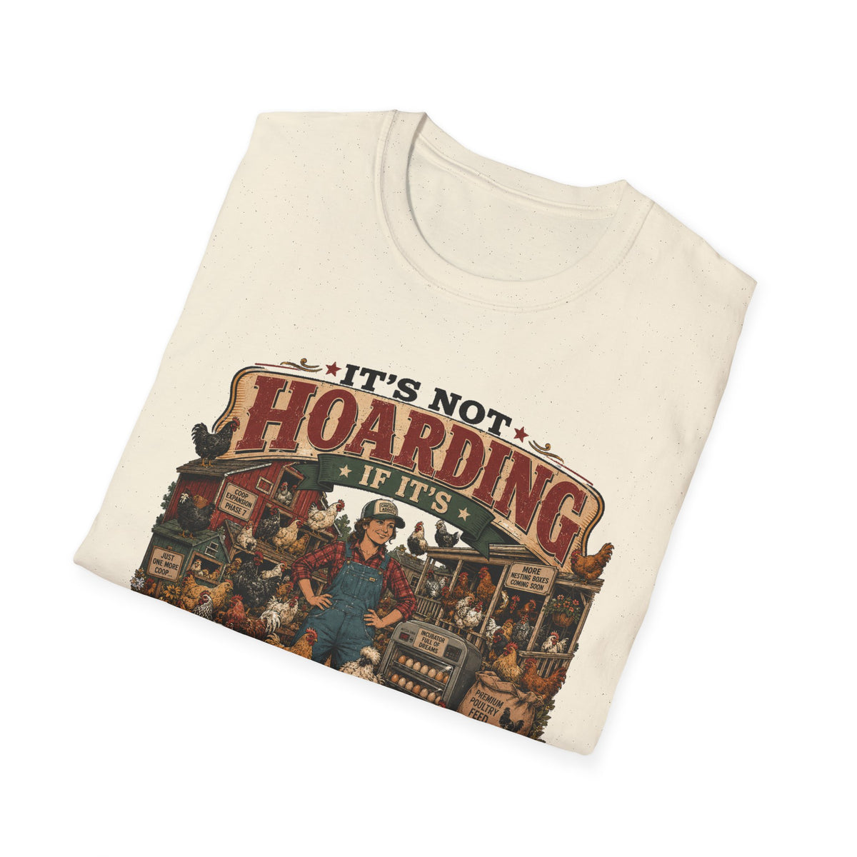 It's Not Hoarding If It's Chickens T-Shirt — Curated Collected Obsessed Tee