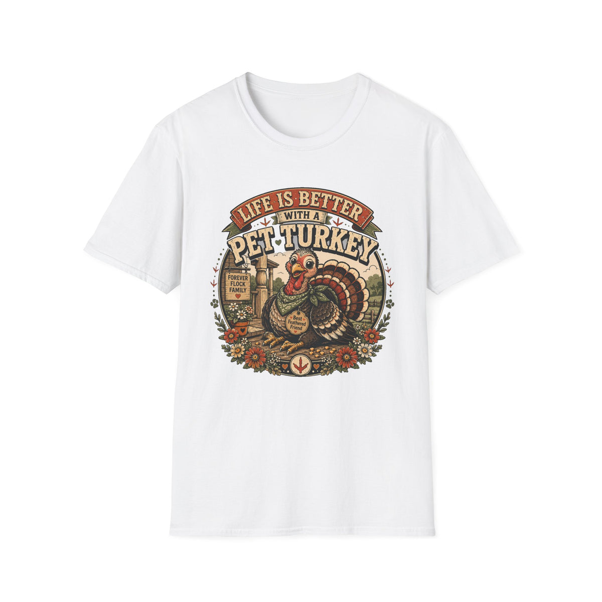 Life Is Better With a Pet Turkey Tee — Forever Flock Family