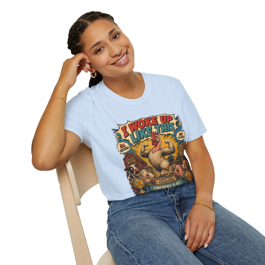 I Woke Up Like This Confidence T-Shirt — Naked Neck Rooster Tee