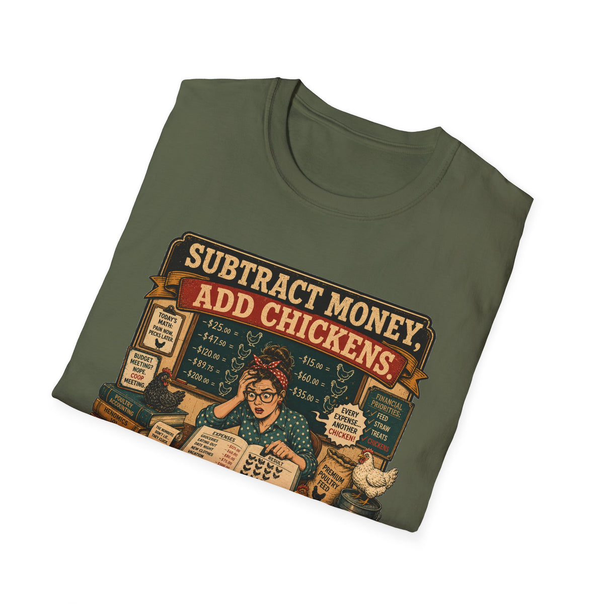 Subtract Money Add Chickens T-Shirt — Chicken Math Budget Tee