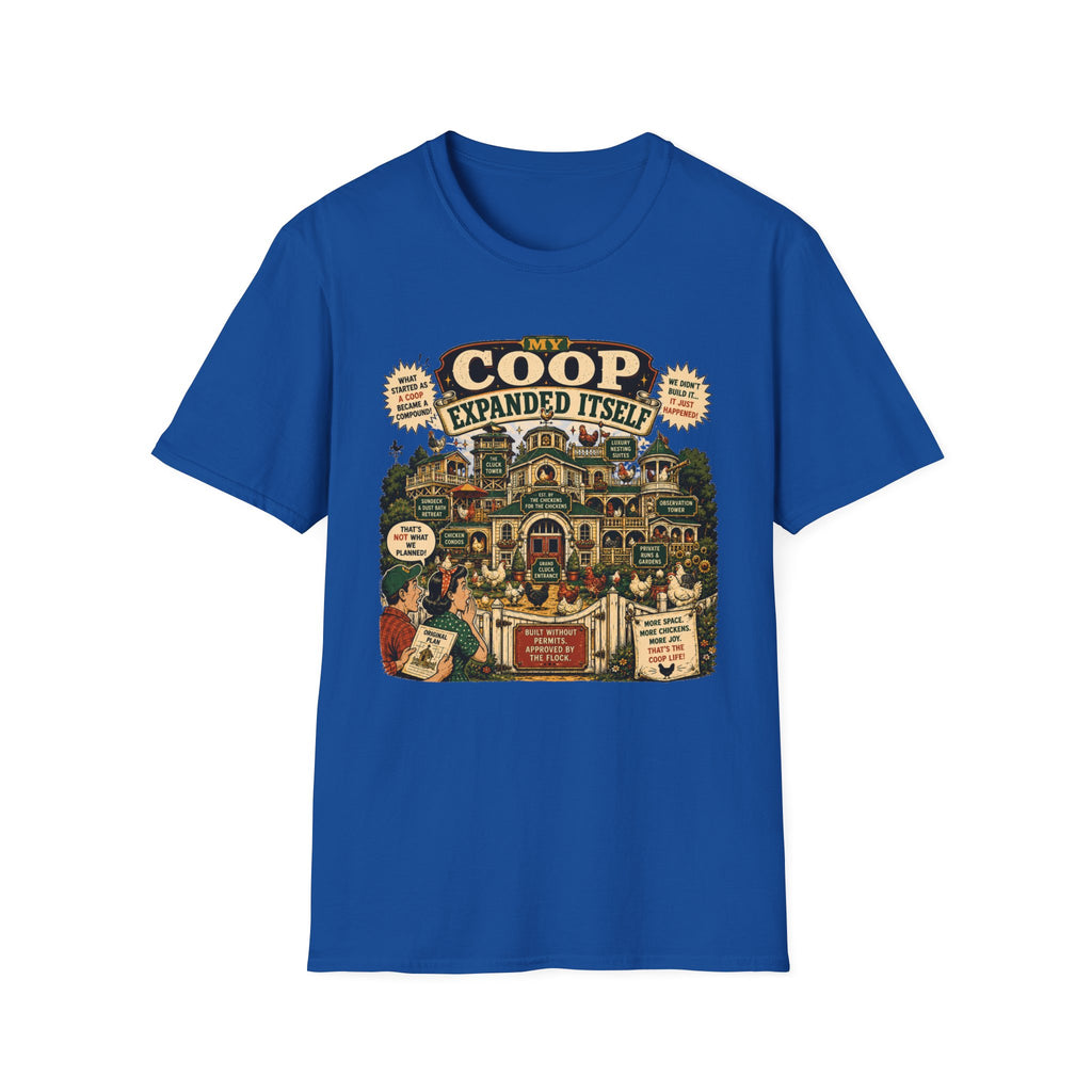 My Coop Expanded Itself T-Shirt — We Didn't Plan This Graphic Tee