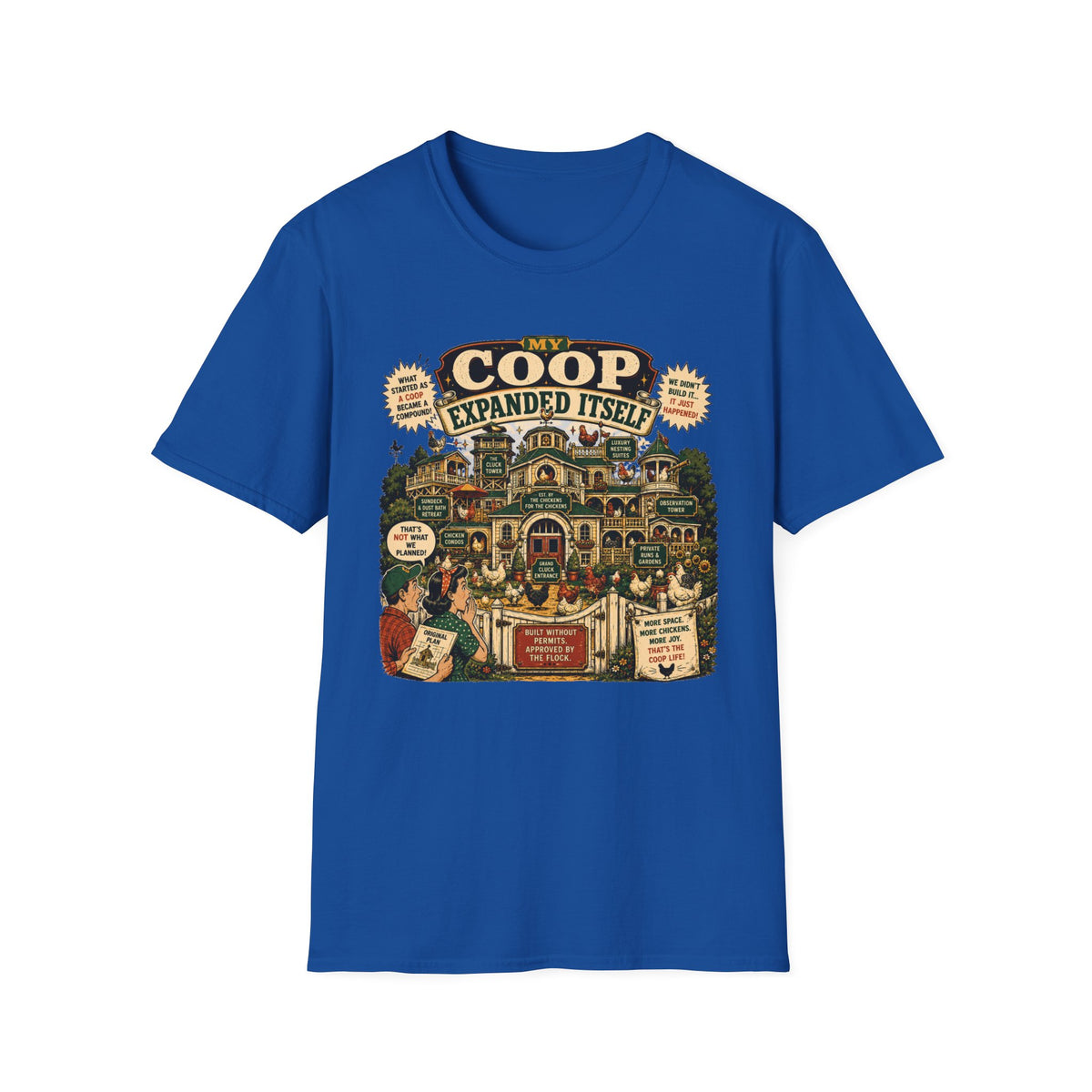 My Coop Expanded Itself T-Shirt — We Didn't Plan This Graphic Tee